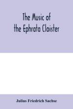 The music of the Ephrata cloister af Julius Friedrich Sachse