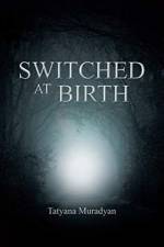 Switched at Birth af Tatyana Muradyan