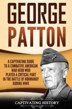 George Patton af Captivating History