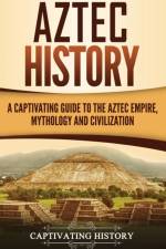 Aztec History af Captivating History