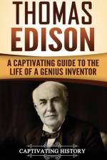 Thomas Edison af Captivating History