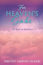 For Heaven's Sake af Timothy Sarpong