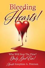 Bleeding Hearts! af Apostle Josephine a Peterson