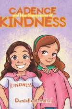 Cadence and Her Superpower of Kindness af Danielle Ramdial