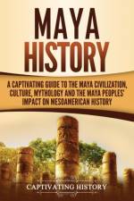 Maya History af Captivating History