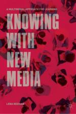 Knowing with New Media af Lena Redman