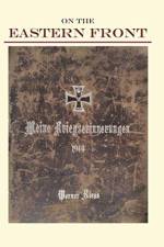 On the Eastern Front 1914 af Werner N Riess