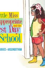Little Miss Inappropriate and the First Day of School af Randi Graves-Higginbotham