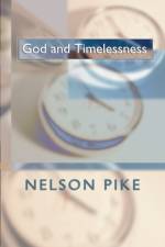 God and Timelessness af Nelson C Pike