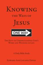 Knowing The Ways Of Jesus af Louann Zippay