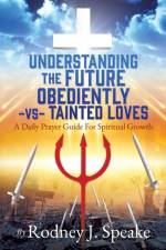 Understanding the Future Obediently -vs- Tainted Loves af Rodney J Speake