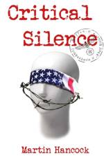 Critical Silence af Martin Hancock
