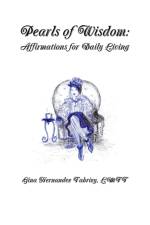 Pearls of Wisdom: Affirmations for Daily Living af LMFT