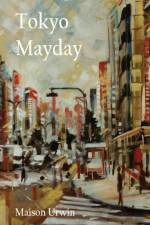 Tokyo Mayday af Maison Urwin