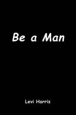Be a Man af Levi Harris