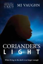 Coriander's Light af Mj Vaughn