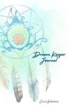 Dream Keeper Journal af Carrie Silverhorn