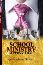 School Of Ministry And Supernatural af Kolawole Obaseye