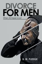 Divorce for Men af B W Pledge