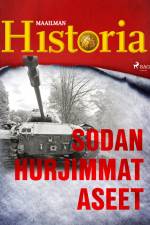Sodan hurjimmat aseet af Maailman Historia