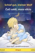 Schlaf gut, kleiner Wolf - Čuči saldi, mazo vilciņ (Deutsch - Lettisch) af Ulrich Renz
