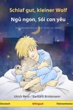 Schlaf gut, kleiner Wolf - Ngủ ngon, Soi con yeu (Deutsch - Vietnamesisch) af Ulrich Renz