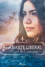 El amante liberal af Miguel de Cervantes