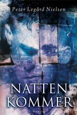 Natten kommer af Peter Legård Nielsen