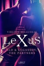 LeXuS: Ild & Legassov, The Partners - Erotic Dystopia af Virginie Bégaudeau