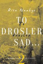 To drosler sad... af Rita Naabye