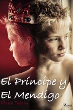 El Príncipe y El Mendigo af Mark Twain