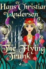 The Flying Trunk af Hans Christian Andersen