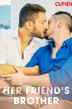 Her Friend’s Brother af Cupido And Others