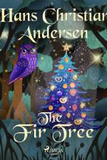 The Fir Tree af Hans Christian Andersen