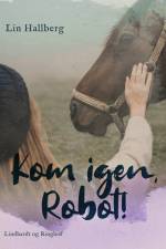 Kom igen, Robot! af Lin Hallberg