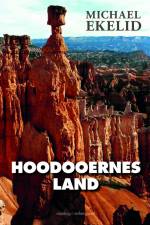 HOODOOERNES LAND af Michael Ekelid
