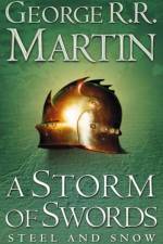 A Storm of Swords: Part 1 Steel and Snow