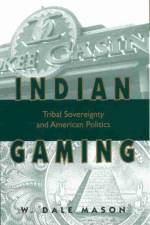 Indian Gaming af W. Dale Mason