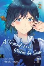 A Tropical Fish Yearns for Snow, Vol. 4 af Makoto Hagino