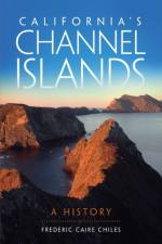 California's Channel Islands af Frederic Caire Chiles