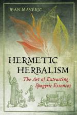 Hermetic Herbalism af Jean Maveric