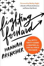 Fighting Forward af Hannah Brencher