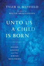 UNTO US A CHILD IS BORN af D MAYFIELD TYLER