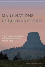 Many Nations Under Many Gods af Todd Allin Morman