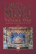Love and Music - Volume One af Barbara Kendall-Davies