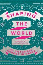 Shaping the World af Liz Brownlee