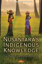 Nusantara's Indigenous Knowledge