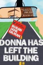 Donna Has Left the Building af Susan Jane Gilman
