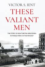These Valiant Men af Victor S. Ient