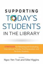 Supporting Today's Students in the Library